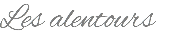Les alentours