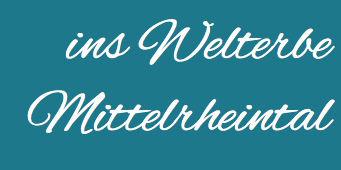 ins Welterbe Mittelrheintal